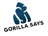 Gorilla Says